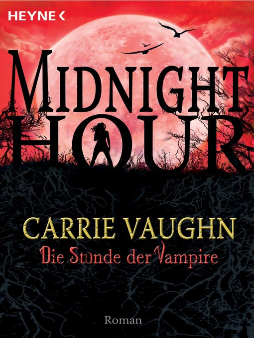 Title details for Die Stunde der Vampire by Carrie Vaughn - Available